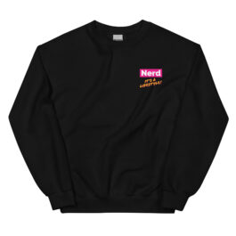 Nerd! It’s A Lifestyle Sweatshirt (Pink Lemonade)