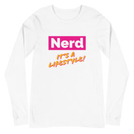 Nerd! It’s A Lifestyle ( Pink Lemonade Long Sleeve)